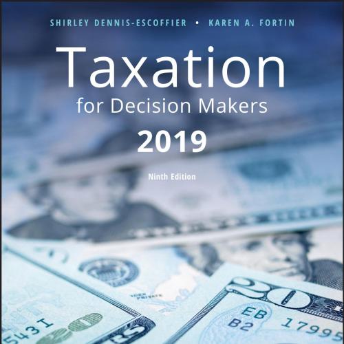 Taxation for Decision Makers 2019 9th Edition