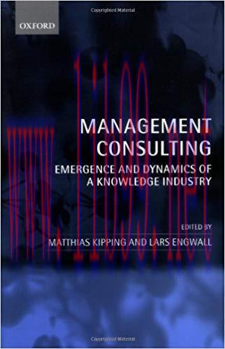 (PDF)Management Consulting: Emergence and Dynamics of a Knowledge Industry 1st Edition