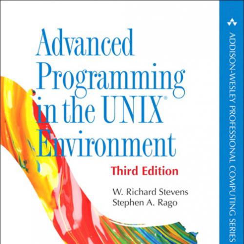 Advanced Programming in the UNIX Environment, 3rd Edition