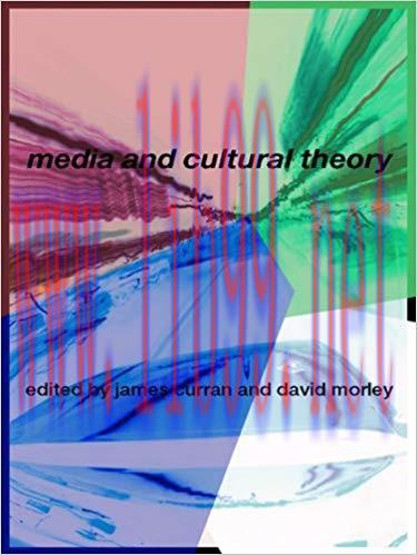 Media and Cultural Theory 1st Edition,