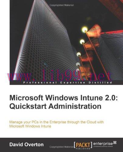 [FOX-Ebook]Microsoft Windows Intune 2.0: Quickstart Administration