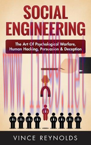[FOX-Ebook]Social Engineering: The Art of Psychological Warfare, Human Hacking, Persuasion, and...