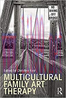 Multicultural Family Art Therapy (Routledge Series on Family Therapy and Counseling) 1st Editio...