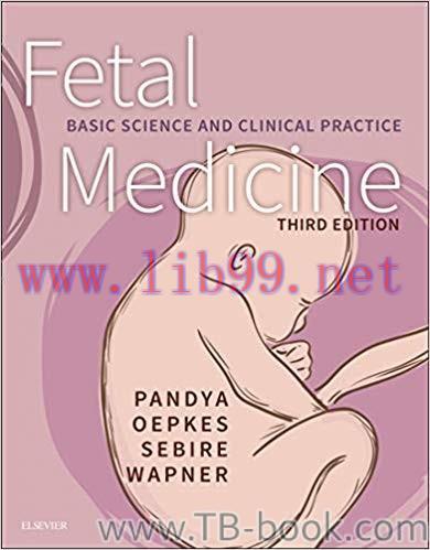 Fetal Medicine: Basic Science and Clinical Practice 3rd Edition by Pranav P Pandya