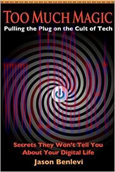 Too Much Magic: Pulling the Plug on the Cult of Tech