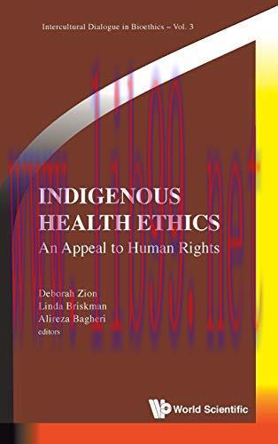 [AME]Indigenous Health Ethics: An Appeal to Human Rights (Intercultural Dialogue in Bioethics) ...