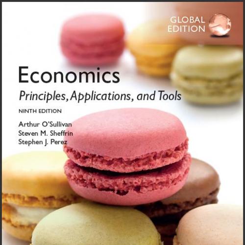 (Test Bank)Economics Principles, Applications, and Tools,9th Global Edition.rar