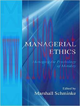 (PDF)Managerial Ethics: Managing the Psychology of Morality 1st Edition