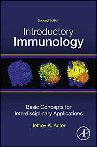 Introductory Immunology, Basic Concepts for Interdisciplinary Applications 2nd Edition