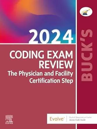 [AME]Buck's Coding Exam Review 2024: The Physician and Facility Certification Step (True PDF fr...