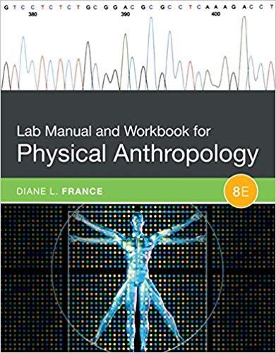 Lab Manual and Workbook for Physical Anthropology 8th Edition