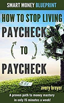 (PDF)How to Stop Living Paycheck to Paycheck (1st edition) A proven path to money mastery in on...