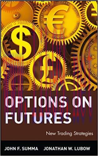 (PDF)Options on Futures: New Trading Strategies (Wiley Trading Book 106) 1st Edition
