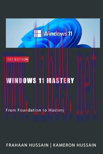 [FOX-Ebook]Windows 11 Mastery: From_ Foundation to Mastery