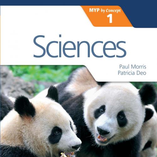 Sciences for the IB MYP 1 - Paul Morris & Patricia Deo