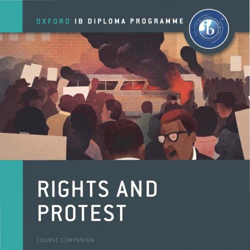 Rights and Protest IB History Course Book Oxford IB Diploma Program-未知-