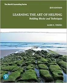 [AME]Learning the Art of Helping: Building Blocks and Techniques, 8th Edition (Original PDF)