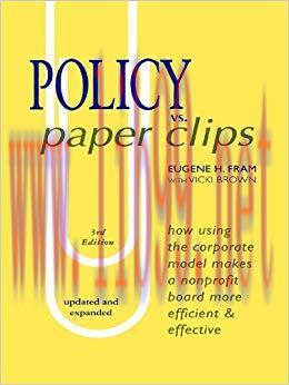 (PDF)Policy vs. Paper Clips: How using the Corporate Model makes a nonprofit board more efficie...