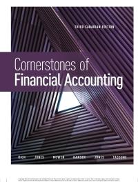 Cornerstones of Financial Accounting 3rd Canadian Edition [Jay Rich]