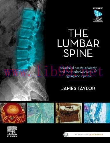 [AME]The Lumbar Spine: An Atlas of Normal Anatomy and the Morbid Anatomy of Ageing and Injury (...