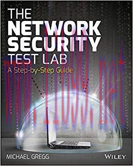 The Network Security Test Lab: A Step-by-Step Guide 1st Edition,