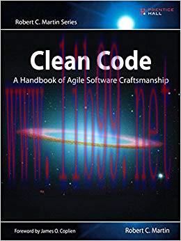 Clean Code: A Handbook of Agile Software Craftsmanship (Robert C. Martin Series) 1st Edition,