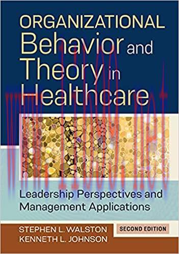 [PDF]Organizational Behavior and Theory in Healthcare Leadership Perspectives and Management Ap...