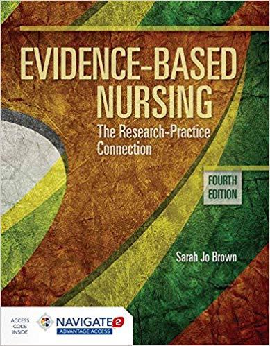 Evidence-Based Nursing The Research Practice Connection 4th Edition