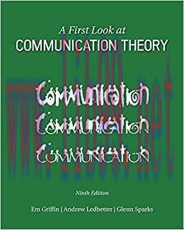 A First Look at Communication Theory (Conversations with Communication Theorists) 9th Edition,