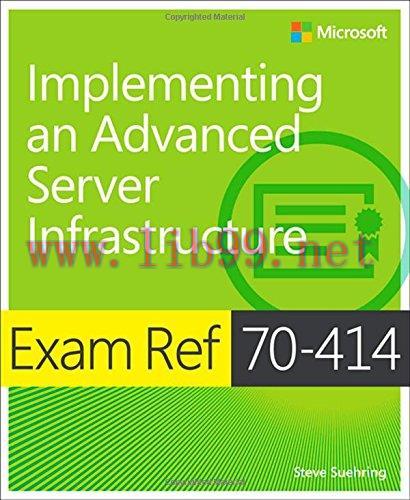 [FOX-Ebook]Exam Ref 70-414 Implementing an Advanced Server Infrastructure (MCSE)