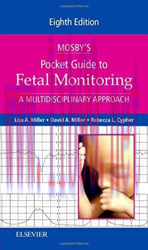 [AME]Mosby's Pocket Guide to Fetal Monitoring: A Multidisciplinary Approach, 8th Edition (Nursi...