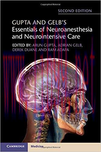 [PDF]Gupta and Gelb&rsquo;s Essentials of Neuroanesthesia and Neurointensive Care, 2nd Edition