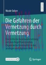 [PDF]Die Gefahren der Vernetzung durch Vernetzung: Eine kritische Auseinandersetzung mit dem Be...