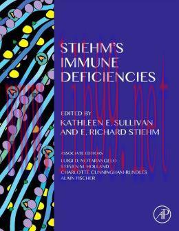 [AME]Stiehm&rsquo;s Immune Deficiencies (ORIGINAL PDF from_ Publisher)
