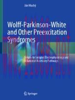 [PDF]Wolff-Parkinson-White and Other Preexcitation Syndromes: Simple to Complex Electrophysiolo...