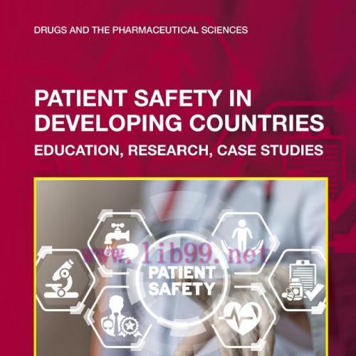 [AME]Patient Safety in Developing Countries: Education, Research, Case Studies (Drugs and the P...