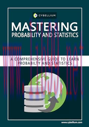 [FOX-Ebook]Mastering Probability and Statistics: A Comprehensive Guide to Learn Probability and...