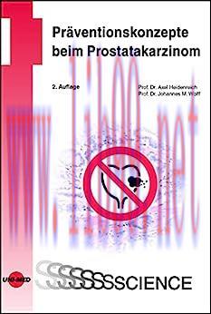 [AME]Pr&auml;ventionskonzepte beim Prostatakarzinom (UNI-MED Science) (German Edition), 2nd Edition ...