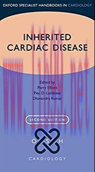 [AME]Inherited Cardiac Disease (Oxford Specialist Handbooks in Cardiology), 2nd Edition (Origin...