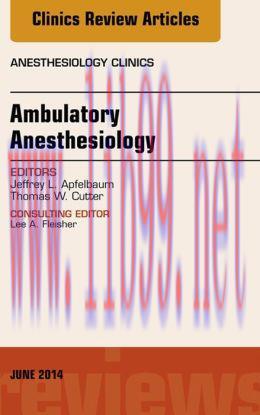 [AME]Ambulatory Anesthesia, An Issue of Anesthesiology Clinics
