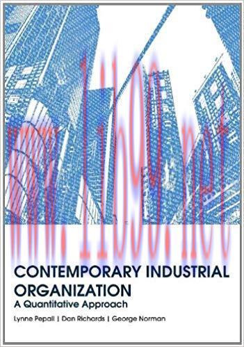 Contemporary Industrial Organization: A Quantitative Approach 1st Edition,