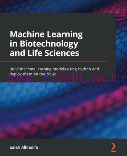 [FOX-Ebook]Machine Learning in Biotechnology and Life Sciences: Build machine learning models u...