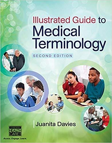 Illustrated Guide to Medical Terminology 2E