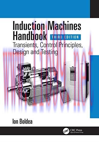 [FOX-Ebook]Induction Machines Handbook: Transients, Control Principles, Design and Testing, 3rd...