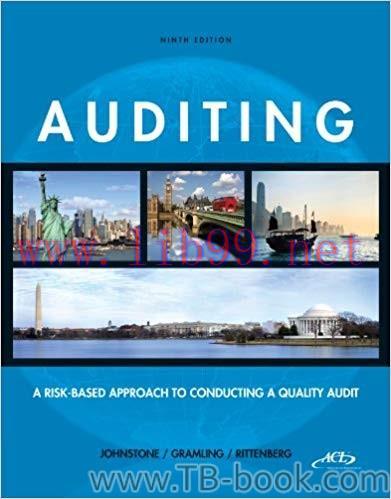 Auditing: A Risk-Based Approach to Conducting a Quality Audit 9th Edition by Karla Johnstone 答案
