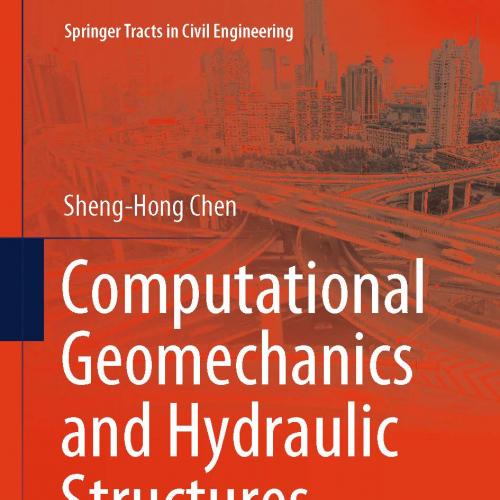 Computational Geomechanics and Hydraulic Structures