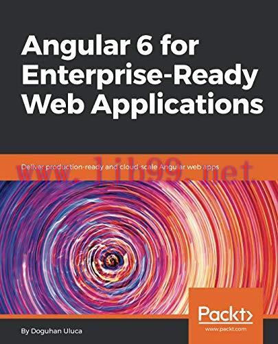 [FOX-Ebook]Angular 6 for Enterprise-Ready Web Applications