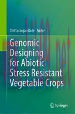 [PDF]Genomic Designing for Abiotic Stress Resistant Vegetable Crops