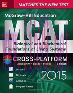 [AME]McGraw-Hill Education MCAT Biological and Biochemical Foundations of Living Systems 2015, ...
