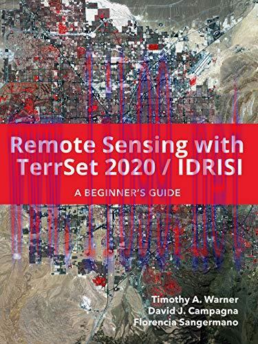 [FOX-Ebook]Remote Sensing with TerrSet 2020 / IDRISI: A Beginner's Guide, 4th Edition